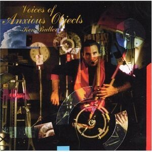 Ken Butler - Voices of Anxious Objects  CD